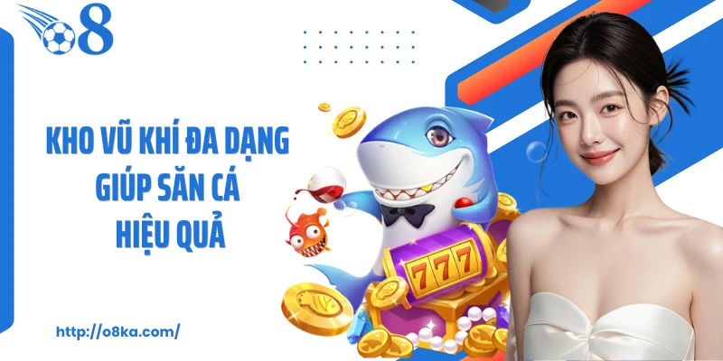 Kho vũ khí đa dạng giúp săn cá hiệu quả